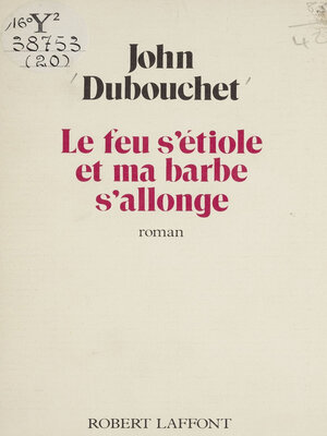 cover image of Le Feu s'étiole et ma barbe s'allonge